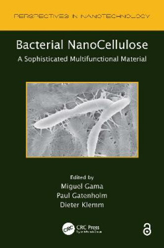 Bacterial Nanocellulose: A Sophisticated Multifunctional Material