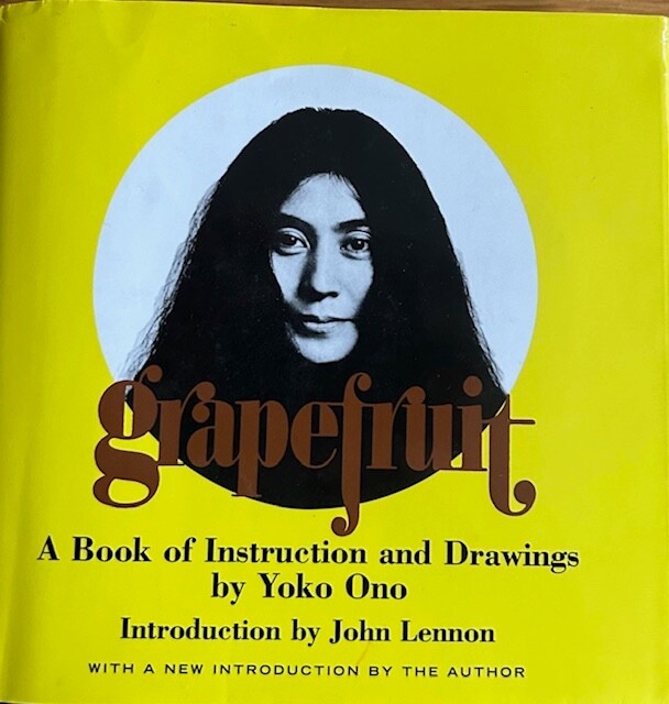 GRAPEFRUIT: A BOOK OF INSTRUCTION AND DRAWINGS ~YOKO ONO