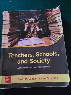 Teachers, Schools, and Society: a Brief Introduction to Education by Karen...