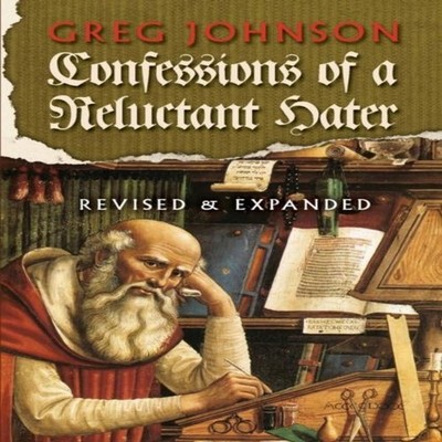 Confessions of a Reluctant Hater Greg Johnson Paperback Counter-C