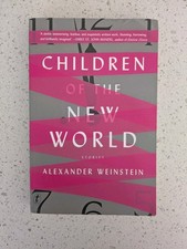Children of the New World - Alexander Weinstein - Paperback - Good Condition