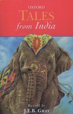 Tales from India (Tales From & Collections) by Gray, J. E. B. 0192751158