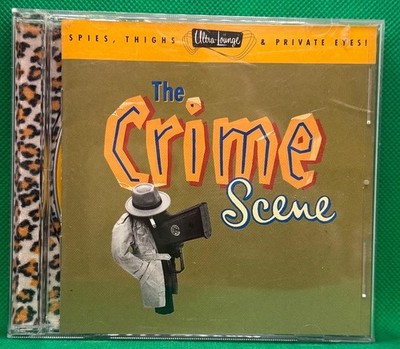 The Crime Scene (Spies, Thighs & Private Eyes) CD Ultra Lounge comp
