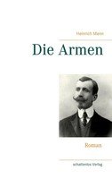 Die Armen | Heinrich Mann | Taschenbuch | 148 S. | Deutsch | 2021