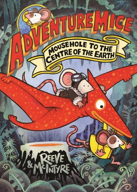 Adventuremice: Mousehole to the Centre of the Earth - from bestselling creative - Image 4