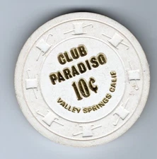 Club Paradiso 10¢ Card Room Chip, Valley Springs CA