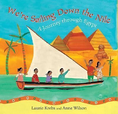 We're Sailing Down the Nile (Travel the World) by Laurie Krebs