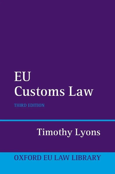 Lyons | Eu Customs Law 3E Oeull C | Buch | Englisch (2018) | Gebunden | Academic-image