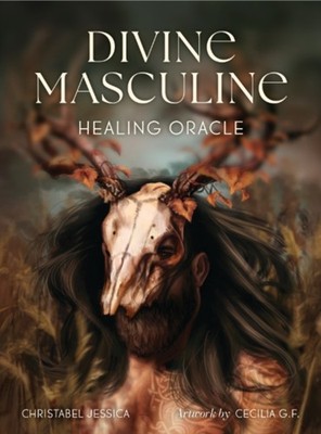 Divine Masculine Healing Oracle by Christabel  Jessica 9781922574305