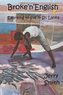 Broke'n'English: Learning to live i..., Smith, Mr Jerry