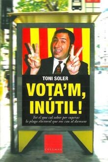 Votam, inútil! (FORA DE COL.LECCIO) von Soler, Toni | Buch | Zustand gut