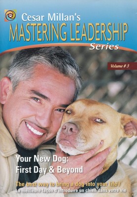 Cesar Millan's Mastering Leadership Series Volume 3: Your New Dog: First Day...