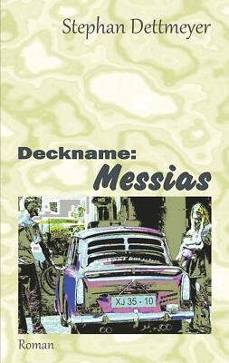 Deckname: Messias | Buch | 9783750451605