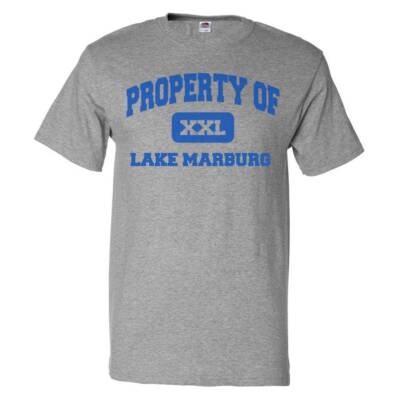 Property of Lake Marburg T shirt Funny Tee