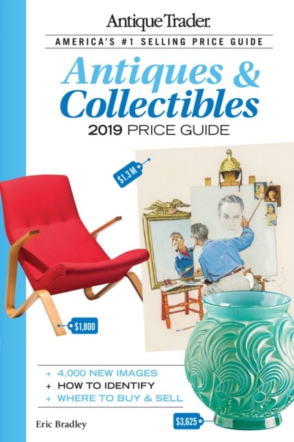 Antique Trader Antiques  Collectibles Price Guide 2019 by Eric Bradley PAPERBACK