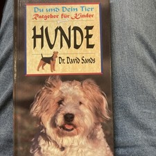 Hunde  Du und Dein Tier Ratgeber für Kinder Sands, David: