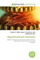 Frederic P. Miller (U. A.) | Rayonnement Ionisant | Taschenbuch | FranzöSisch