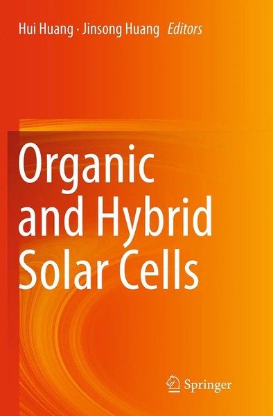 Hui Huang (U. A.) | Organic And Hybrid Solar Cells | Taschenbuch | Englisch-image