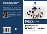 Management Von Impaktierten Permanenten FrontzäHnen Minu Suresh (U. A.) Buch