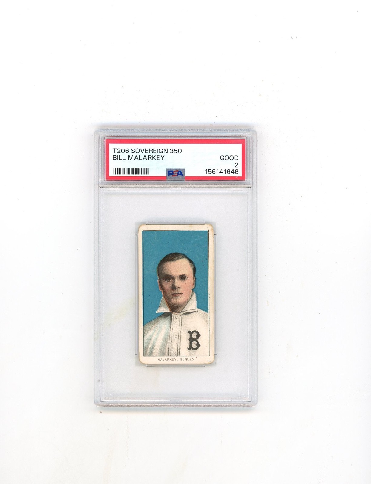 1909-11 T206 PSA 2 Bill Malarkey  Sovereign 350 Back Nice 2 Just Graded.