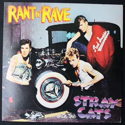 Stray Cats   Rant N' Rave 1983 Vinyl, LP, Album, Club Ed EMI America   SO 517102