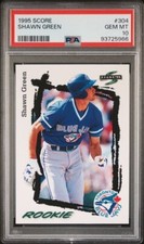 1995 SCORE #304 SHAWN GREEN PSA 10 GEM MINT POP 6 ROOKIE YEAR