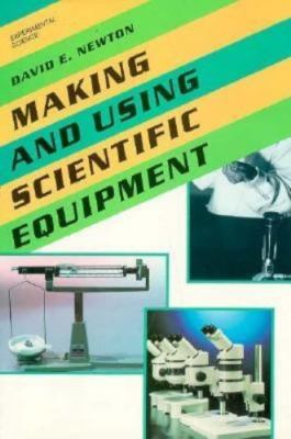 Making and Using Scientific Equipment (Experimental Science Series Book) by New