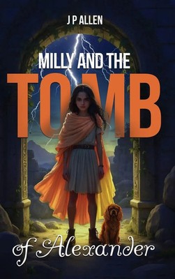 J P Allen | Milly And The Tomb Of Alexander | Buch | Englisch (2025)