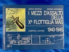 I Mezzi D’Assalto Della Xª Flottiglia MAS 1940-1945, Rare