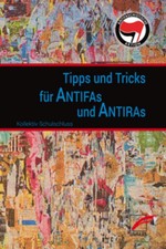 Tipps & Tricks für Antifas und Antiras Kolle...