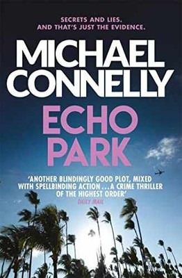 Echo Park - Paperback, by Connelly Michael - Very Good