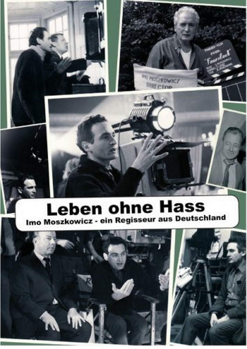 Leben ohne Hass - Imo Moszkowicz: Ein Regisseur aus Deutschland (DVD)