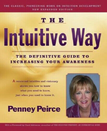 The Intuitive Way The Definitive Guide to Increasing Your Awareness Expanded Ed - Foto 1 di 1
