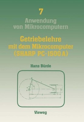 Getriebelehre mit dem Mikrocomputer (SHARP PC-1500A) Bürde Hans