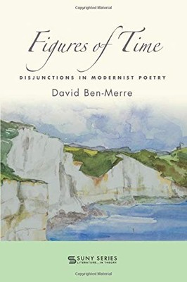 FIGURES OF TIME: FOCUSES ON HOW NUANCES OF POETIC FORM By David Ben-merre *VG+*