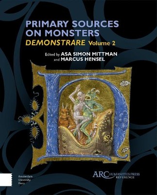 Primary Sources on Monsters Mittman Hensel Hardback AUP   Arc Humanities Press
