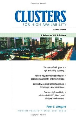 Clusters for High Availability: A Primer of HP Solutions (Hewlet