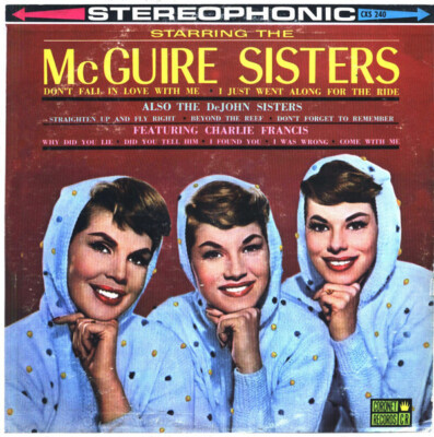 The McGuire Sisters* Also The DeJohn Sisters* Featuring Charlie Francis (4) - St