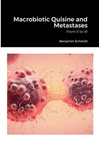 Benjamin Schmidt | Macrobiotic Quisine And Metastases | Taschenbuch | Englisch