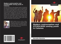 Mariette Montcho | Modern Contraception And Sti/Hiv/Aids Among Youth In Cotonou