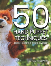 Chad Williams 50 Hand Puppet Techniques (Paperback)