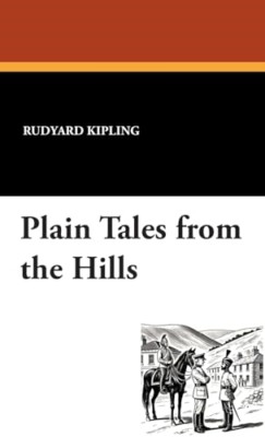 Plain Tales from the Hills - Hardback NEW Kipling, Rudyar 01/08/2012