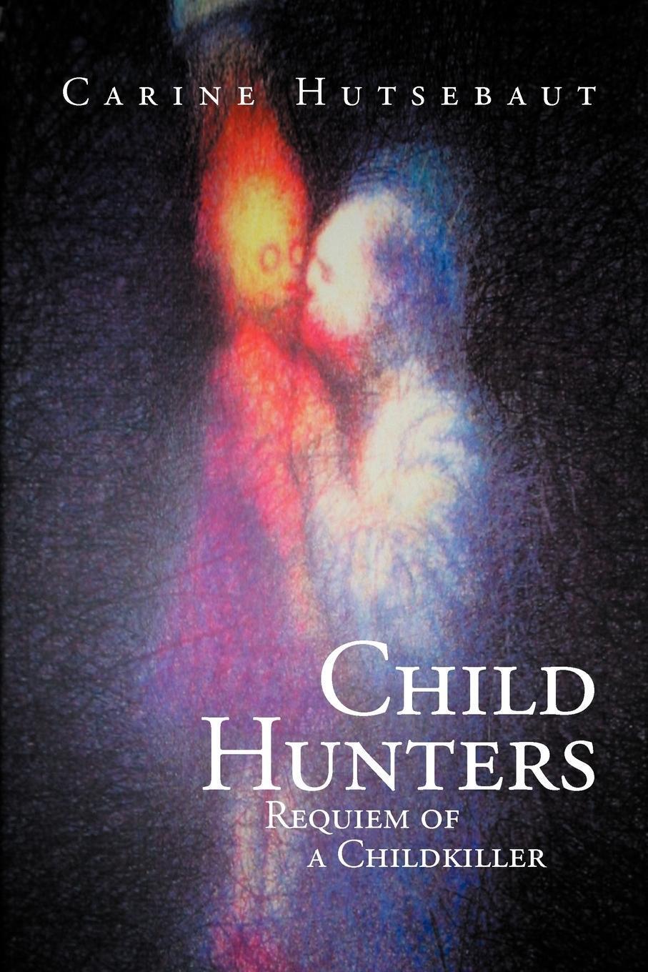 Thumbnail - Child Hunters Requiem Of A Childkiller Carine Hutsebaut Taschenbuch
