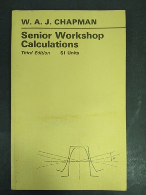 Senior Workshop Calculations by WAJ Chapman 1983 Trade Paperback 3rd Edition 