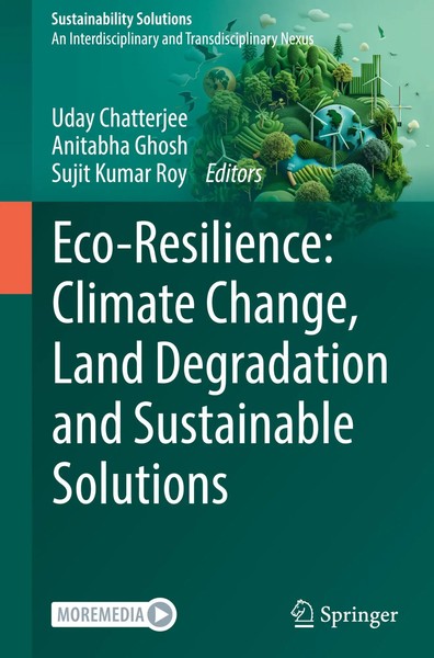 Uday Chatterjee (U. A.) | Eco-Resilience: Climate Change, Land Degradation...-image