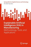 Explainable Artificial Intelligence (Xai) In Manufacturing Tin-Chih Toly Chen