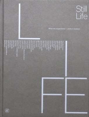 Still Life When we stayed home - works in isolation (Hardback) (UK IMPORT)