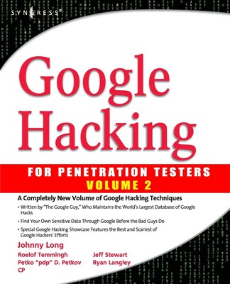 Google Hacking for Penetration Testers - paperback Long, Johnny|Brown, Justi...