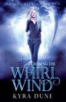 Kyra Dune | Chasing The Whirlwind | Taschenbuch | Englisch (2020)
