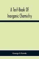 George S Newth | A Text-Book Of Inorganic Chemistry | Taschenbuch | Englisch